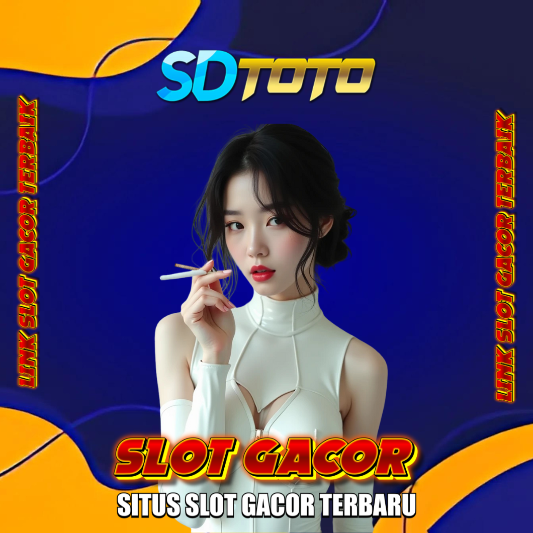 SDTOTO - Link Daftar Slot Resmi dan Situs Slot Gacor Terpercaya Dengan Minimal Bet 200 Termurah